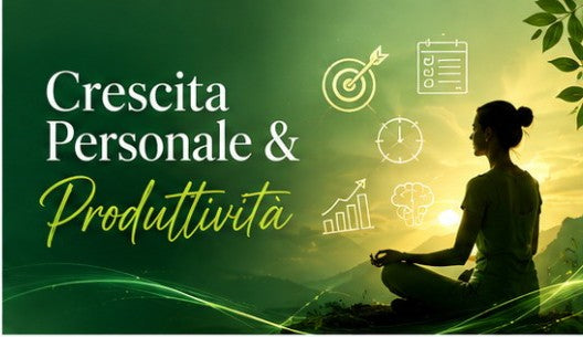 Crescita Personale & Produttività