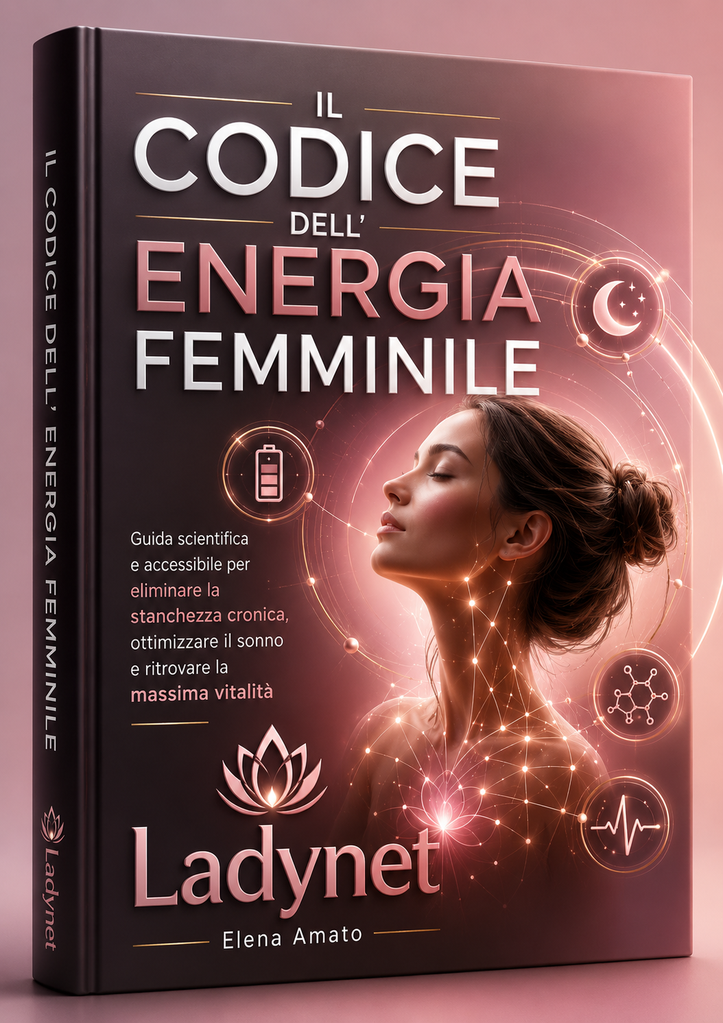 IL CODICE DELL'ENERGIA FEMMINILE - Guida scientifica e accessibile per eliminare la stanchezza cronica, ottimizzare il sonno e ritrovare la massima vitalità